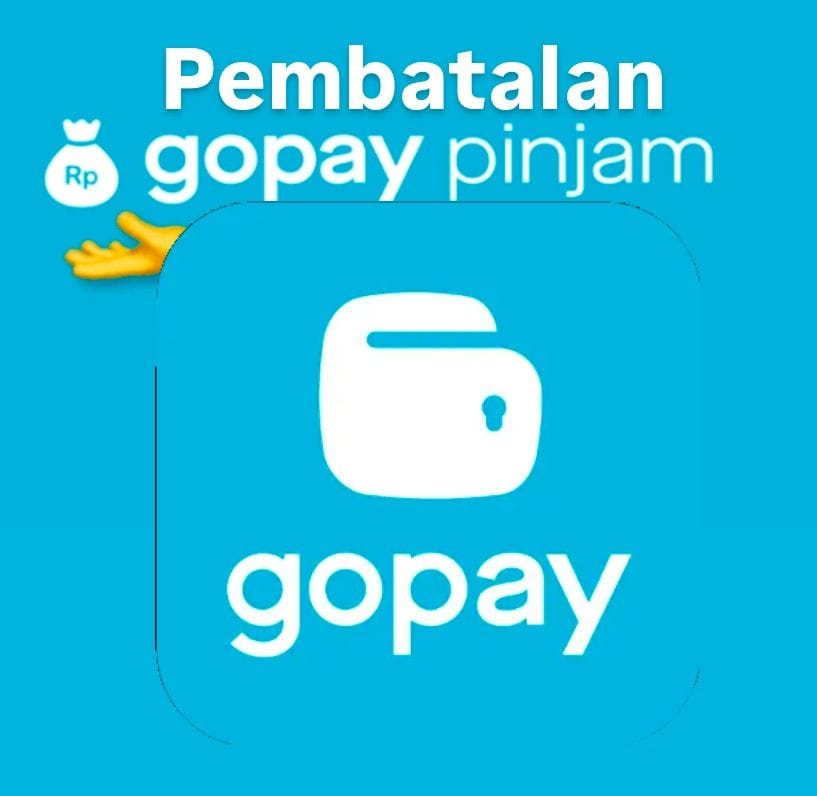 cara-pembatalan-gopay-pinjam